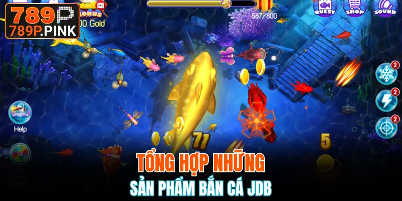Bắn Cá JDB - Hội Tụ Sản Phẩm Chinh Phục Đại Dương Xanh 6 Ba sản phẩm có lượt chơi đông đảo nhất