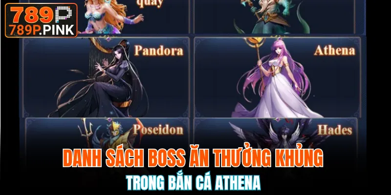 Bắn Cá Athena Gaming - Mẹo Săn Thưởng X500 Siêu Đỉnh 6 Danh sách boss ăn thưởng khủng trong bắn cá Athena