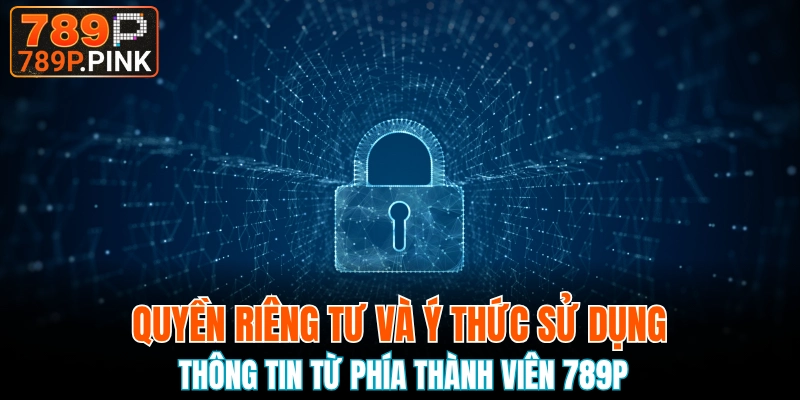 Nội Dung Quyền Riêng Tư 789P Đối Với Nhà Cái & Hội Viên 6 Người chơi cần tuân thủ các quy định do 789P đã đề ra